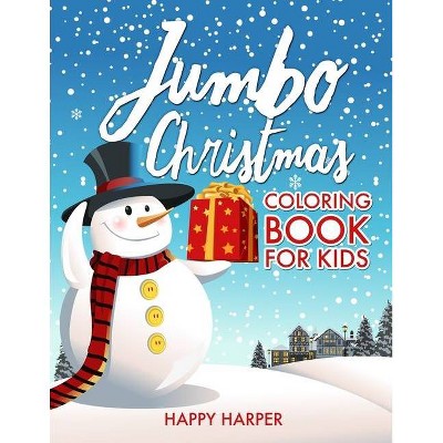 Jumbo Christmas Coloring Book - by  Harper Hall (Paperback)