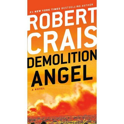 Demolition Angel - by  Robert Crais (Paperback)