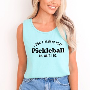 Simply Sage Market I Don't Always Play Pickleball Garment Dyed Tank - 1 of 3