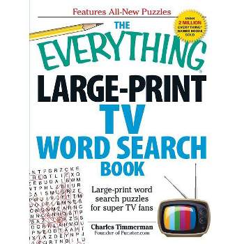 The Everything Large-Print TV Word Search Book - (Everything(r)) Large Print by  Charles Timmerman (Paperback)