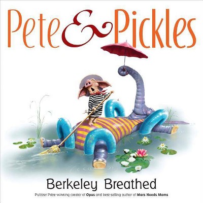 Pete & Pickles - by  Berkeley Breathed (Hardcover)