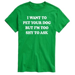 Men's - Instant Message - I Want To Pet Your Dog Short Sleeve Graphic T-Shirt - 1 of 4