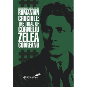 Romanian Crucible - by  Gheorghe Buzatu & Kurt Treptow (Paperback) - 1 of 1