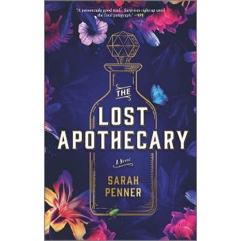 The Lost Apothecary - by Sarah Penner (Paperback)