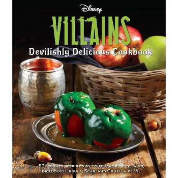 Disney Villains: Devilishly Delicious Cookbook - by  Julie Tremaine (Hardcover)