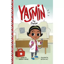 Yasmin the Doctor - by Saadia Faruqi