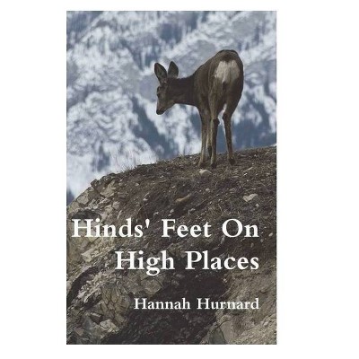 Hinds' Feet On High Places - by  Hannah Hurnard (Hardcover)