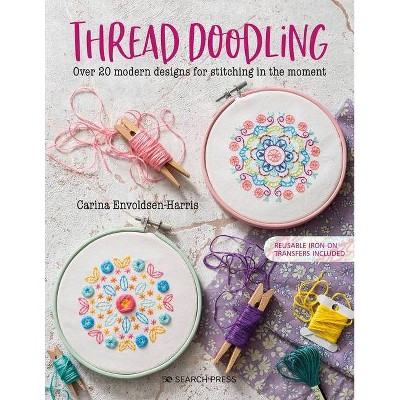Thread Doodling - by  Carina Envoldsen-Harris (Paperback)