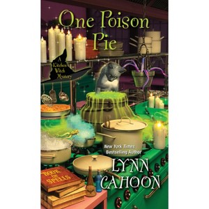 One Poison Pie - (Kitchen Witch Mysteries) by  Lynn Cahoon (Paperback) - 1 of 1