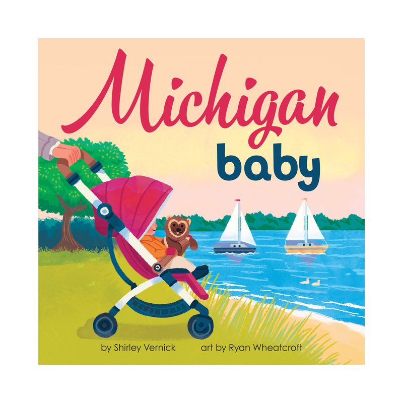 Michigan Baby - (Local Baby Books) by  Shirley Vernick (Board Book), 1 of 2