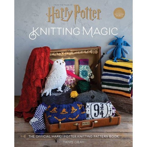 Harry Potter: Knitting Magic - by Tanis Gray (Hardcover)