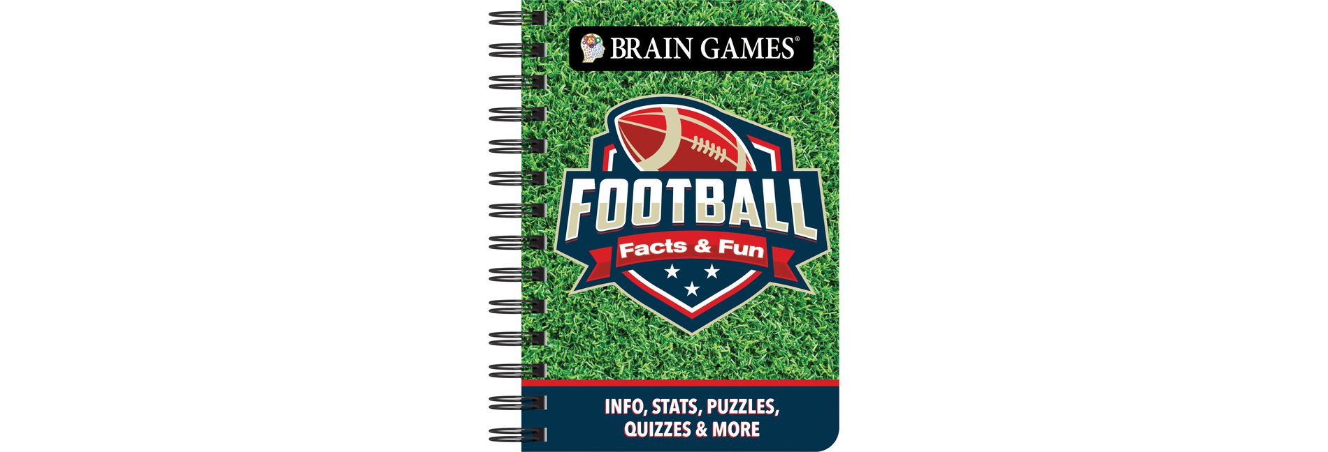 Brain Games - To Go - Facts & Fun: Football - by  Publications International Ltd & Brain Games (Spiral Bound)