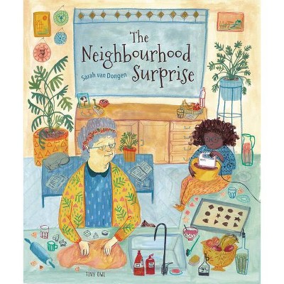 The Neighborhood Surprise - by  Sarah Van Dongen (Hardcover)