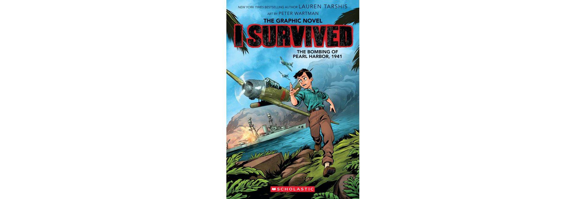 I Survived the Bombing of Pearl Harbor, 1941 (Graphix) - By Lauren Tarshis (Paperback)