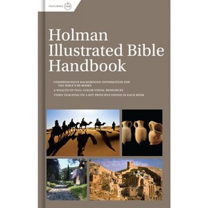 Holman Illustrated Bible Handbook, Printed Hardcover - by  B&h Editorial - 1 of 1