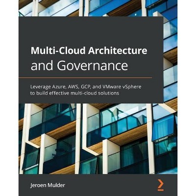 Multi-Cloud Architecture and Governance - by  Jeroen Mulder (Paperback)