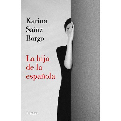 La Hija de la Española / It Would Be Night in Caracas - by  Karina Sainz Borgo (Paperback)