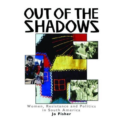 Out of the Shadows - by  Jo Fisher (Paperback)