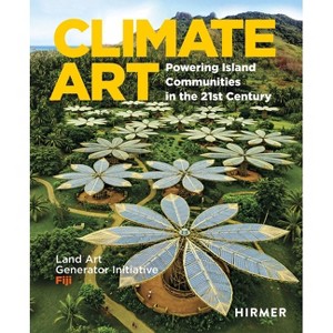 Climate Art - by  Robert Ferry & Elizabeth Monoian (Hardcover) - 1 of 1