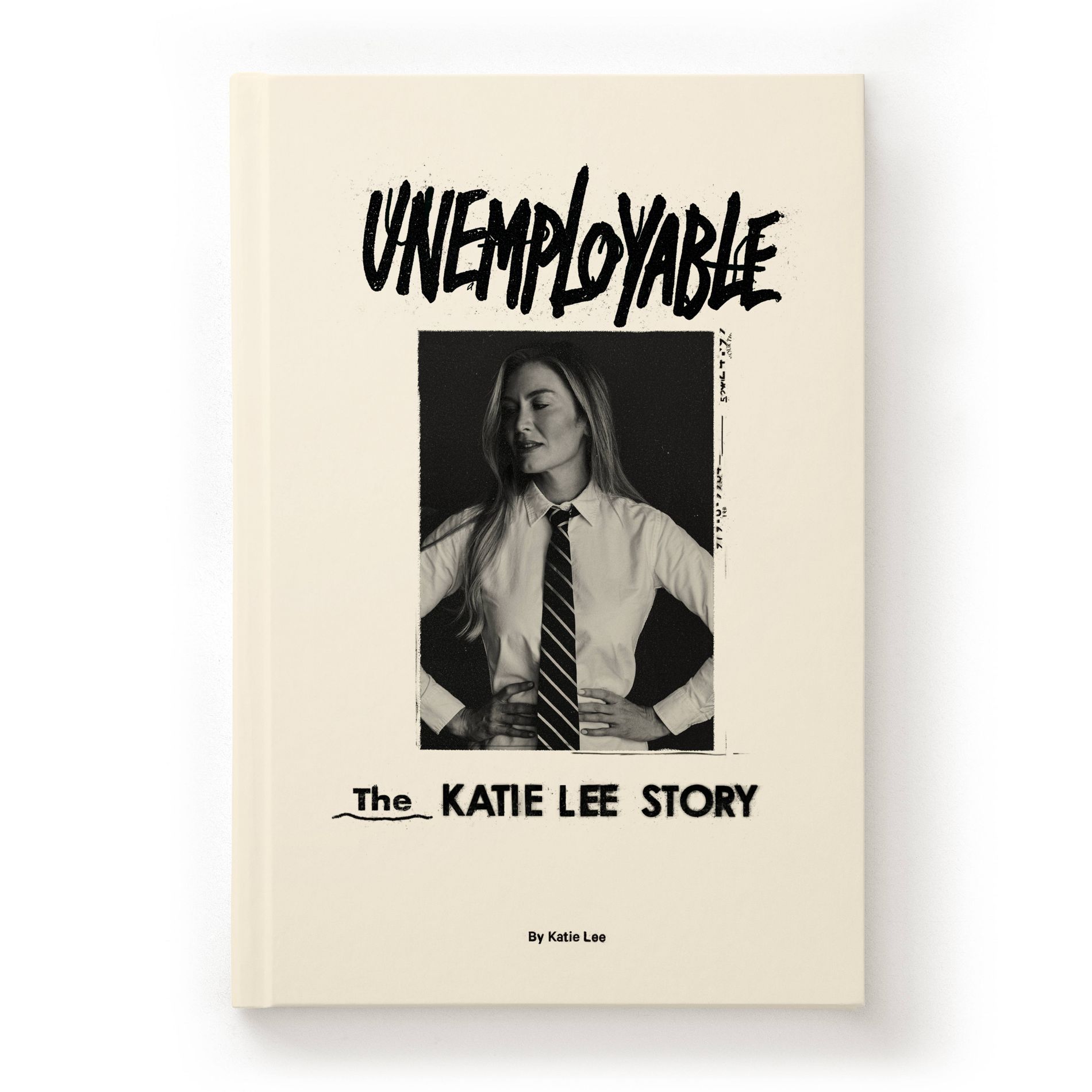 Unemployable - by Katie Lee (Hardcover)