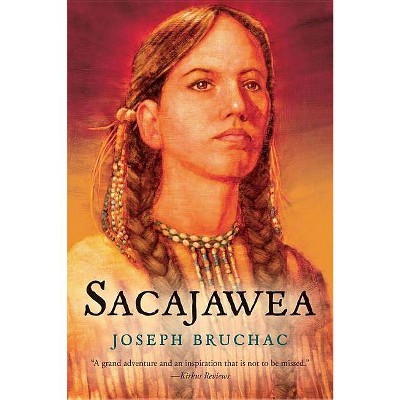 Sacajawea - by  Joseph Bruchac (Paperback)