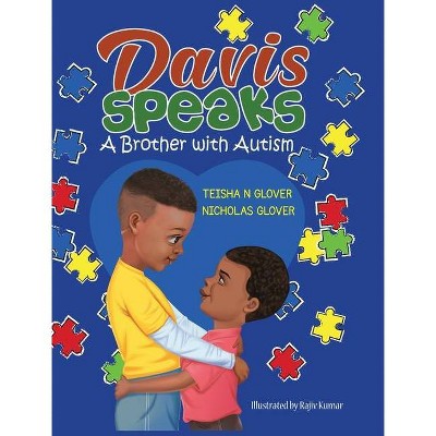 Davis Speaks - by  Teisha N Glover & Nicholas Glover (Hardcover)