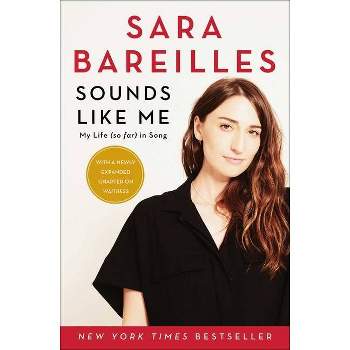 Sounds Like Me - by  Sara Bareilles (Paperback)