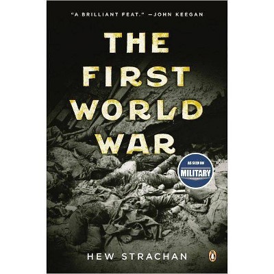 The First World War - by  Hew Strachan (Paperback)