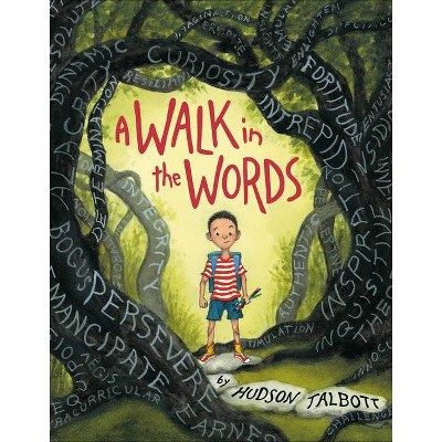 A Walk in the Words - by  Hudson Talbott (Hardcover)