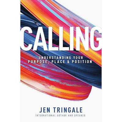 Calling - by  Jen Tringale (Paperback)