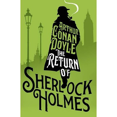  The Return of Sherlock Holmes - by  Arthur Conan Doyle (Paperback) 