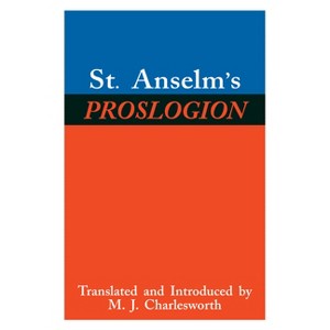 St. Anselm's Proslogion - (Paperback) - 1 of 1