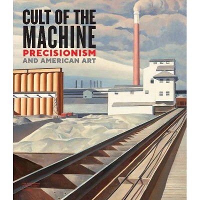 Cult of the Machine - by  Emma Acker & Sue Canterbury & Adrian Daub & Lauren Palmor (Hardcover)