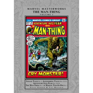 Marvel Masterworks: The Man-Thing Vol. 1 - by  Steve Gerber & Marvel Various (Hardcover) - 1 of 1