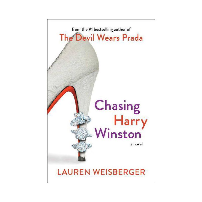 Chasing Harry Winston - by  Lauren Weisberger (Paperback), 1 of 2