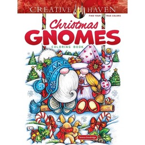 Creative Haven Christmas Gnomes Coloring Book - (Adult Coloring Books: Christmas) by  Teresa Goodridge (Paperback) - 1 of 1