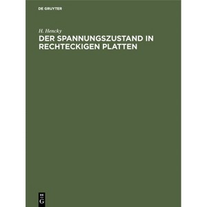 Der Spannungszustand in Rechteckigen Platten - by  H Hencky (Hardcover) - 1 of 1