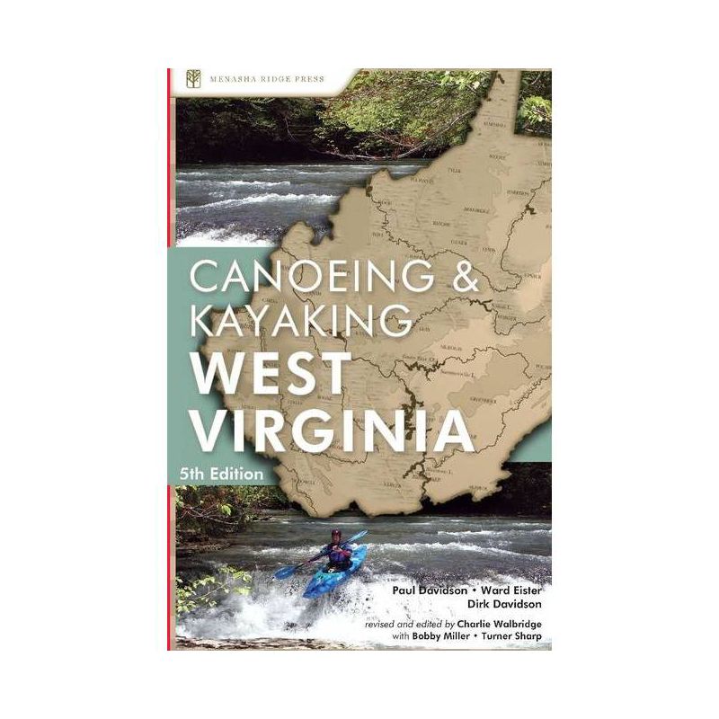 A Canoeing and Kayaking Guide to West Virginia - (Canoe and Kayak) 5th Edition (Paperback), 1 of 2