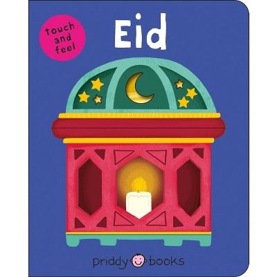 Eid - (Bright Baby Touch and Feel) by  Roger Priddy (Board Book)