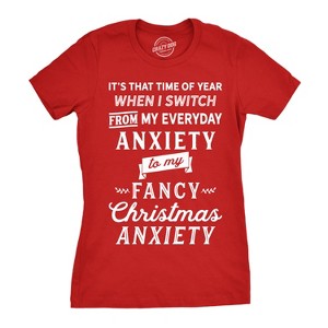 Womens Fancy Christmas Anxiety T Shirt Funny Holiday Season Tee For Ladies - Crazy Dog Women's T Shirt - 1 of 4