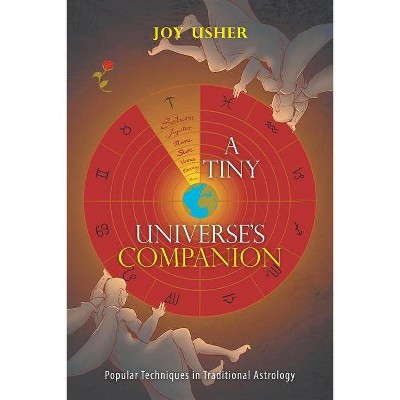 A Tiny Universe'S Companion - by  Joy Usher (Paperback)