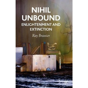 Nihil Unbound - by  R Brassier (Paperback) - 1 of 1