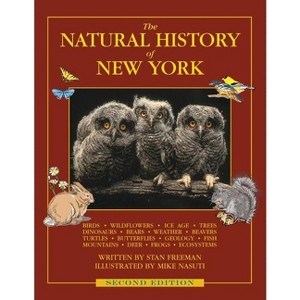 The Natural History of New York - by  Stan Freeman & Mike Nasuti (Paperback) - 1 of 1
