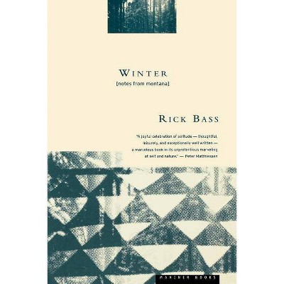 Winter - by  Rick Bass (Paperback)