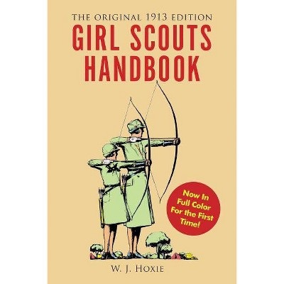 Girl Scouts Handbook - by  W J Hoxie (Paperback)