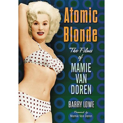 Atomic Blonde - by  Barry Lowe (Paperback)