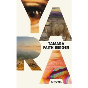 Yara - by  Tamara Faith Berger (Paperback) - 1 of 1