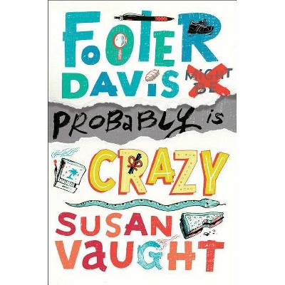 Footer Davis Probably Is Crazy - by  Susan Vaught (Hardcover)