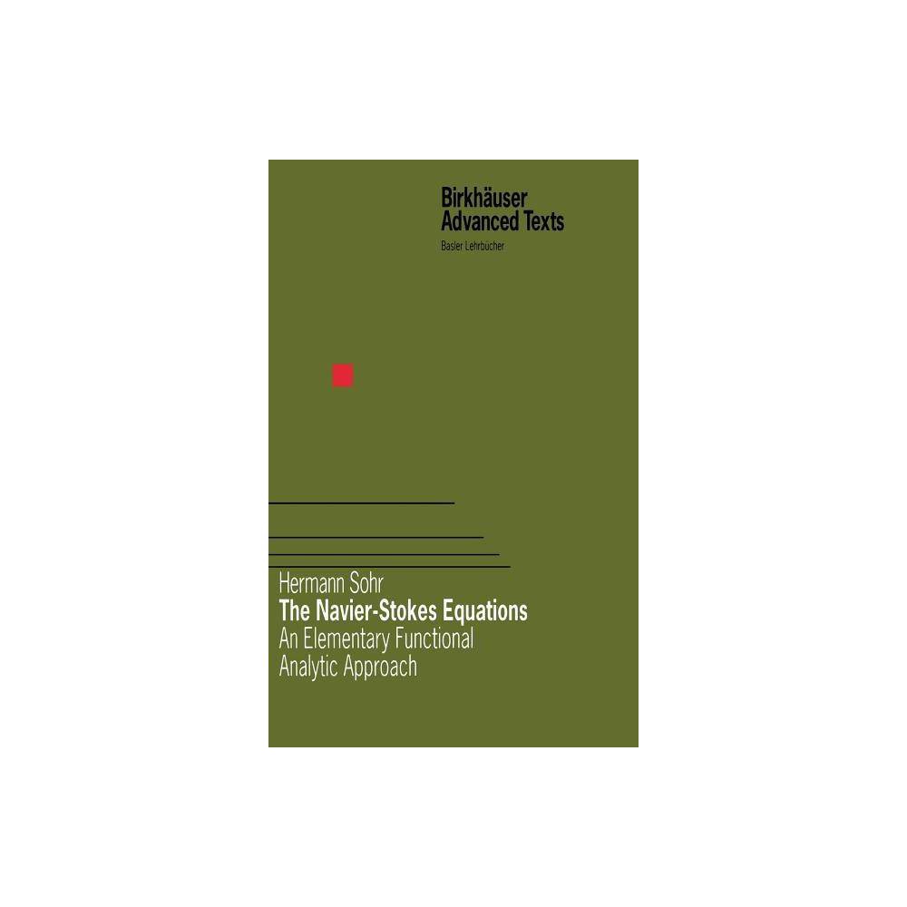 ISBN 9783764365455 product image for The Navier-Stokes Equations - (Birkhauser Advanced Texts) by Hermann Sohr (Hardc | upcitemdb.com