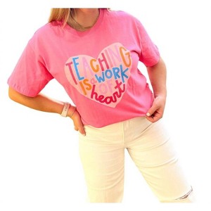 Women's Teaching is a Work of Heart Callie Tee - Callie DANIELLE - 1 of 4